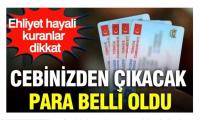 Ehliyet Alacaklar Cebinizden Çıkacak Para Belli Oldu